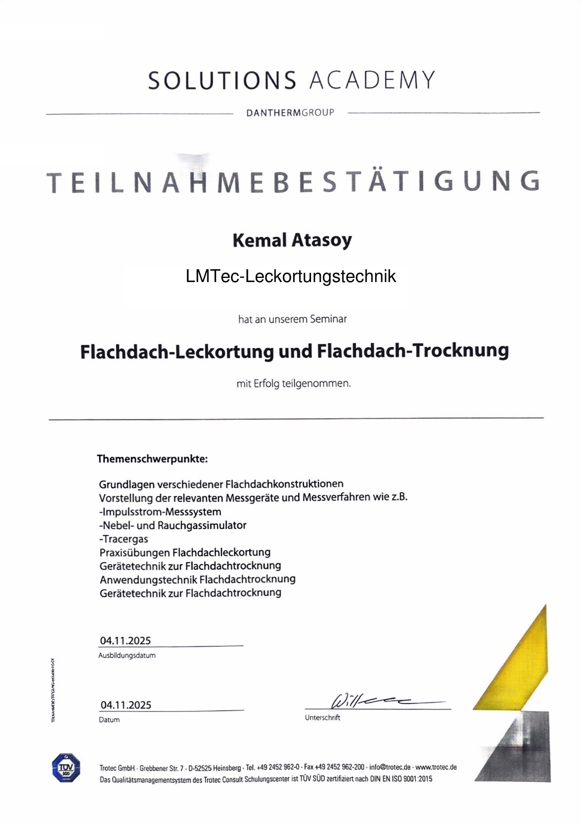 TROTEC Solutions Academy: Teilnahmebestätigung für Kemal Atasoy zum Seminar Flachdach-Leckortung und Flachdach-Trocknung, 4. November 2025